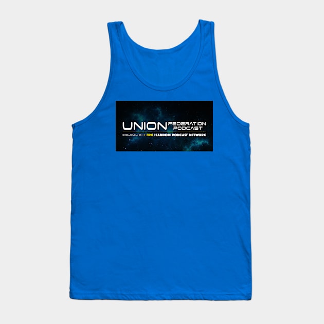 Union Federation Podcast Banner Tank Top by Fandom Podcast Network